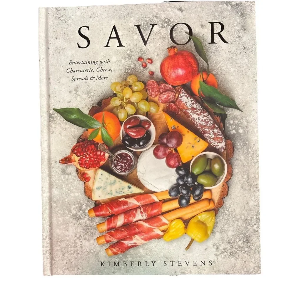Savor Kimberly Stevens Hardcover Charcuterie Cheese Entertaining Cookbook New